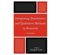 George R. Taylo Integrating Quantitative and Qualitative Methods in (Tascabile)