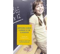 George R. Taylor Loretta M Improving Human Learning in the C (Copertina rigida)