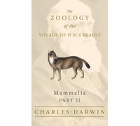 George R Waterho Mammalia - Part II - The Zoology of the Voya (Copertina rigida)