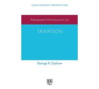 George R. Zodrow Advanced Introduction to Taxation (Tascabile)
