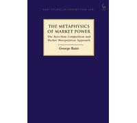 George Raitt The Metaphysics of Market Power (Copertina rigida)