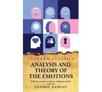 George Ramsay Analysis and Theory of the Emotions With Disser (Copertina rigida)