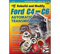 George Reid How to Rebuild and Modify Ford C4 and C6 Automatic Trans (Tascabile)