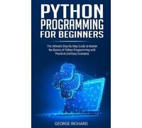 George Richard Python Programming For Beginners (Tascabile)