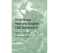 George Ricker B Interlinear Hebrew-English Old Testament (Genesis - (Tascabile)