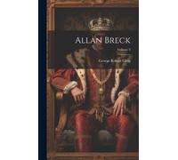 George Robert Gleig Allan Breck; Volume 3 (Copertina rigida)