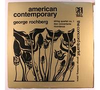 GEORGE ROCHBERG & CONCORD QUARTET - string quartet no. 1, duo concertante, ricordanza LP