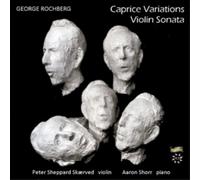 George Rochberg George Rochberg: Caprice Variations/Violin Sonata (CD) Album