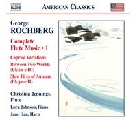 George Rochberg George Rochberg: Complete Flute Music - Volume 1 (CD) Album