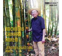 George Rochberg Rochberg/Chihara/Rorem: Jerome Lowenthal (CD) Album