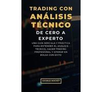 George Rocket Trading Con Análisis Técnico, de Cero a Experto (Tascabile)