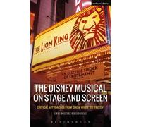 George Rodosthenous The Disney Musical on Stage and Screen (Tascabile)