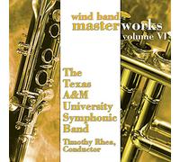 George/ Rodrigo/ Gould/ Texas A&M University - Wind Band Masterworks 6