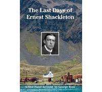 George Ross Nicholas Reardo The Last Days of Ernest Shackleto (Copertina rigida)