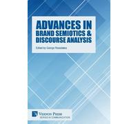 George Rossolatos Advances in Brand Semiotics & Discourse Analysis (Tascabile)