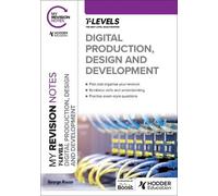 George Rouse My Revision Notes: Digital Production, Design and Devel (Tascabile)
