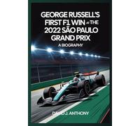 George Russell’s first F1 win at the 2022 São Paulo Grand Prix: A Biography
