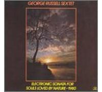 GEORGE RUSSELL SEXTET - Electronic Sonata 1980