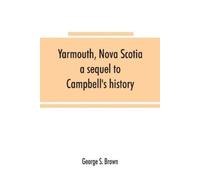 George S Brown Yarmouth, Nova Scotia (Tascabile)