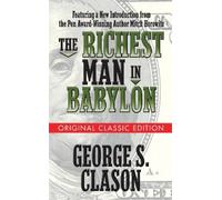 George S. Claso The Richest Man in Babylon (Original Classic Editio (Tascabile)