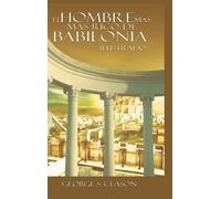 George S Clason Clason El Hombre Mas Rico de Babilonia (Copertina rigida)