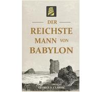 George S Clason Der reichste Mann von Babylon (Copertina rigida)