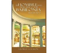 George S Clason El Hombre Mas Rico de Babilionia (Tascabile)