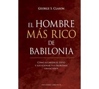 George S Clason Hombre Mas Rico de Babilonia, El -V3 (Copertina rigida)