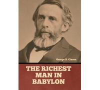 George S Clason The Richest Man in Babylon (Copertina rigida)