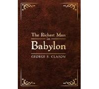 George S Clason The Richest Man in Babylon (Copertina rigida)