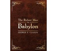 George S. Clason The Richest Man in Babylon (Copertina rigida)