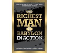 George S. Clason The Richest Man in Babylon in Action (Tascabile)