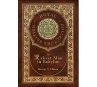 George S Clason The Richest Man In Babylon (Royal Collector's (Copertina rigida)