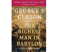 George S Clason The Richest Man in Babylon (Tascabile)
