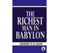 George S Clason The Richest man in the Babylon (Tascabile)