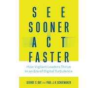 George S. Day Paul J. H. Schoemaker See Sooner, Act Faster (Copertina rigida)