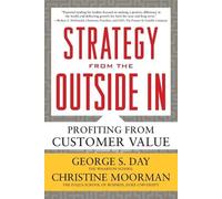 Day George S. Day Strategy from the Outside In (PB) (Tascabile)