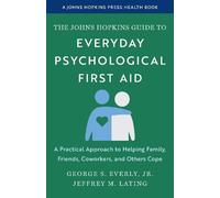 George S. Everly The Johns Hopkins Guide to Everyday Psycho (Copertina rigida)