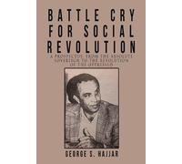 George S Hajjar Battle Cry for Social Revolution (Tascabile)