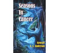 George S J Anderson Seasons in Cancer (Tascabile)