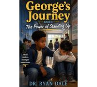 George’s Journey: The Power of Standing up