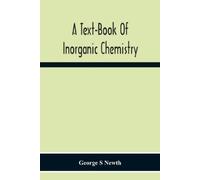 George S Newth A Text-Book Of Inorganic Chemistry (Tascabile)
