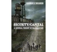 George S. Rigakos Security/Capital (Tascabile)