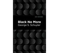 George S. Schuyler Black No More (Copertina rigida)