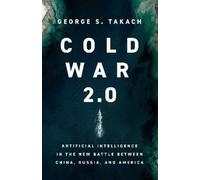 George S. Takach Cold War 2.0 (Copertina rigida)