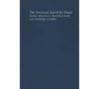 George S. Weigel The American Search for Peace (Copertina rigida)