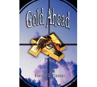 George Samuel C Gold Ahead by George S. Clason (the Author of (Copertina rigida)