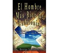 George Samuel Clason El Hombre Mas Rico de Babilonia (Copertina rigida)