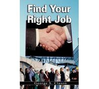 George Samuel Clason Find Your Right Job (Tascabile)