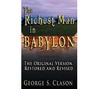George Samuel Clason The Richest Man in Babylon (Copertina rigida)